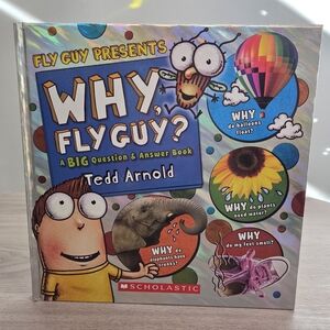 Why, Fly Guy?: Answers to Kids' BIG Questions by Tedd Arnold (Hardcover) NEW